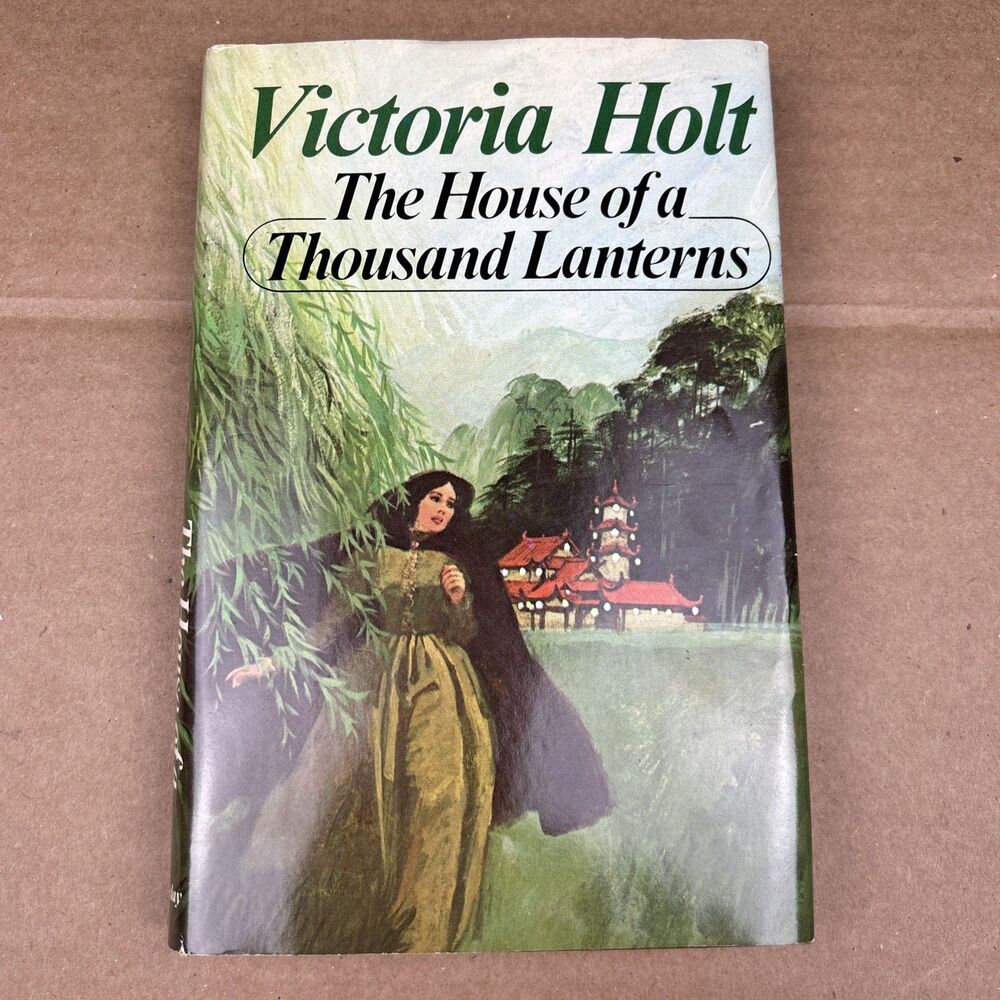 The House of a Thousand Lanterns by Victoria Holt Hardcover Book Club Edition